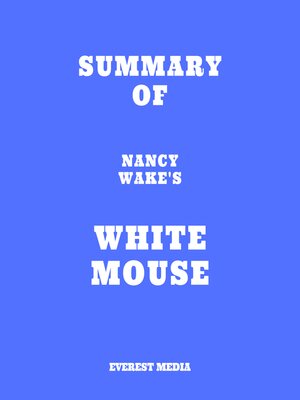 cover image of Summary of Nancy Wake's White Mouse